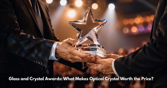 Glass and Crystal Awards: What Makes Optical Crystal Worth the Price?