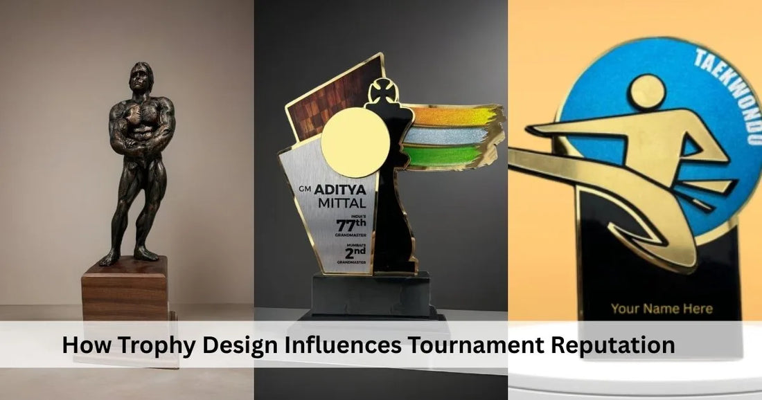 How Trophy Design Influences Tournament Reputation
